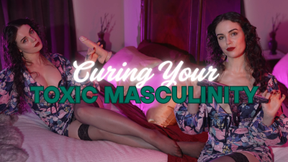 Curing Your Toxic Masculinity