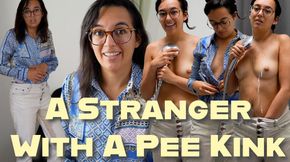 A Stranger With A **** Kink