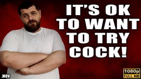 KingMarti: It's OK To Want To Try Cock - Full HD 1080p - MOV