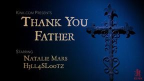 Thank You Father: Sister Natalie Mars Suffers for Her Desires