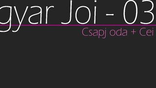 Magyar JOI / Hungarian JOI - CEI - Csapj oda és nyald le