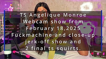 TS Angelique Monroe - Webcam show from February 18, 2025