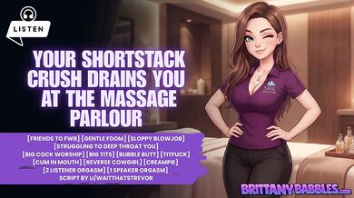 Your shortstack crush drains you at the massage parlour