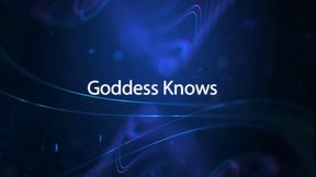 Goddess Knows