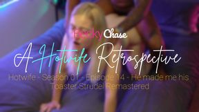 A Hotwife Retrospective -  'Toaster Strudel' Remastered