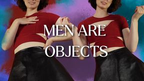 Men Are Objects [Degradation Misandry Bratty Domme]