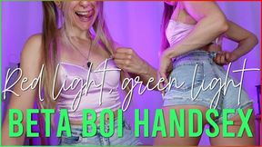 Beta boi handsex JOI - Red light, green light Femdom game