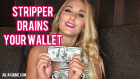 Stripper Drains Your Wallet