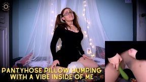 Pantyhose Pillow Humping-With a Vibe Inside of Me WMV - Horny MILF Lacey Royce Loves The Way Her Pussy Feels As She Grinds Away On Her Pillow In Pantyhose While Sliding Her Vibrator Deep Inside Her Wet Pussy - Taboo Nylons Stockings Humping Masturbation F