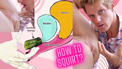 HOW TO SQUIRT