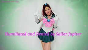Humiliated and Denied by Sailor Jupiter