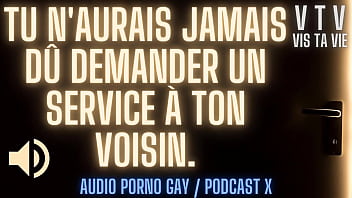 1 service contre ta bouche de pute ! [ audio porno gay fran&ccedil_ais]