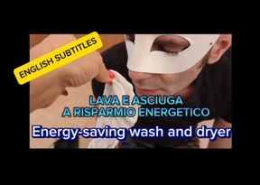 Lava e asciuga a risparmio energetico
 Energy-saving wash and dryer

(English subtitles)