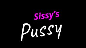 SISSY PUSSY