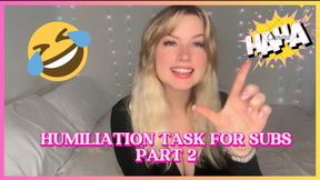 HUMILIATING TASK FOR SUBS - PART 2 (new tasks every week)