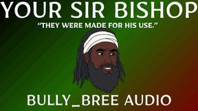 Your Sir Bishop Audio