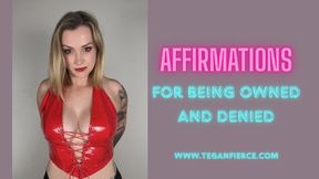 Affirmations for being owned and denied
