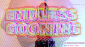 Endless Gooning