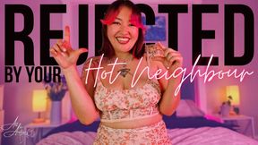 Rejected By Your Hot Neighbour