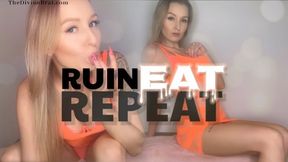 Ruin Eat Repeat