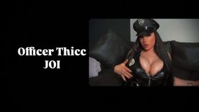 Officer Thicc JOI