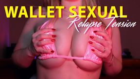 Wallet Relapse Tension