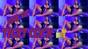 Lock up That Cock