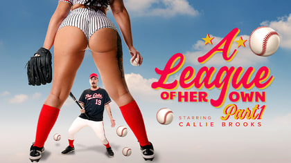 A League of Her Own: Part 1 - A Rising Star