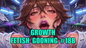 Growth Fetish Gooning #18B: Hypergrowth Goddess Eternal Goon State (Animated)