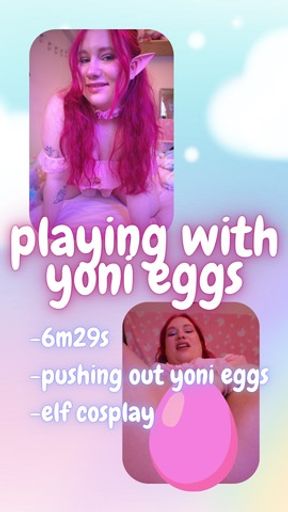 Playing with Yoni Eggs