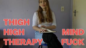 Thigh High Therapy Mindfuck