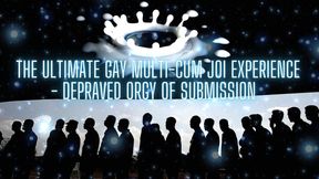 The Ultimate Gay Multi-cum JOI Experience - Depraved Orgy of Submission (cumshot 4)