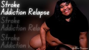Stroke Addiction Relapse 1080p