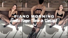 Piano Morning: Gentle Finger Tease in Sunlight