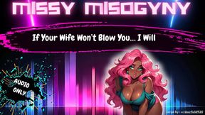 If Your Wife Won't Blow You, I will! It's okay, Hubby Said So! ~ Audio Roleplay ~