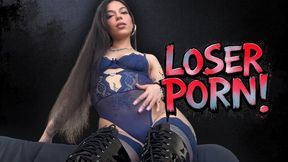 Loser Porn