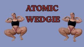 Atomic wedgie