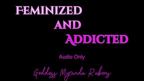 Feminized and Addicted - Audio Only MP4