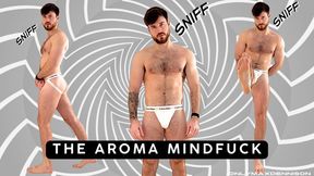 THE AROMA MINDFUCK