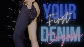 Your First Denim Orgasm JOI