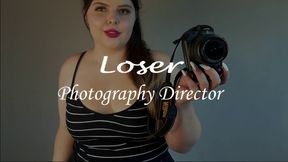 Loser Photography Director