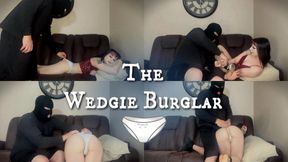The Wedgie Burglar