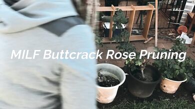 FREE PREVIEW - MILF Buttcrack Rose Pruning - Rem Sequence