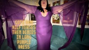 Goth BBW MILF Teases Then Denies in Long Purple Dress 1080p
