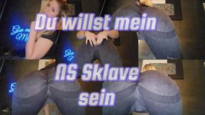 Du willst mein NS Sklave sein