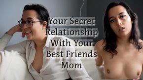 Your Secret Relationship With Your Best Friends Mom