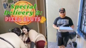 Special Delivery 2: Pizza Sluts