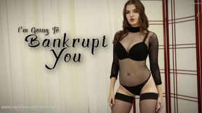 I'm Going To Bankrupt You || Bratty Findom Financial Ruin Fantasy