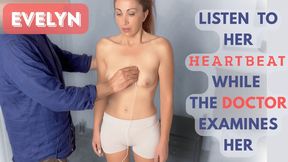 REAL HEART SOUNDS: EVELYN'S HEARTBEAT & Lung sounds while The Doctor examines her - STETHOSCOPE - Auscultation (in HD)