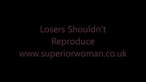 Losers SHOULDN'T Reproduce HD